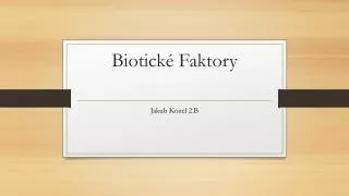 biotick faktory