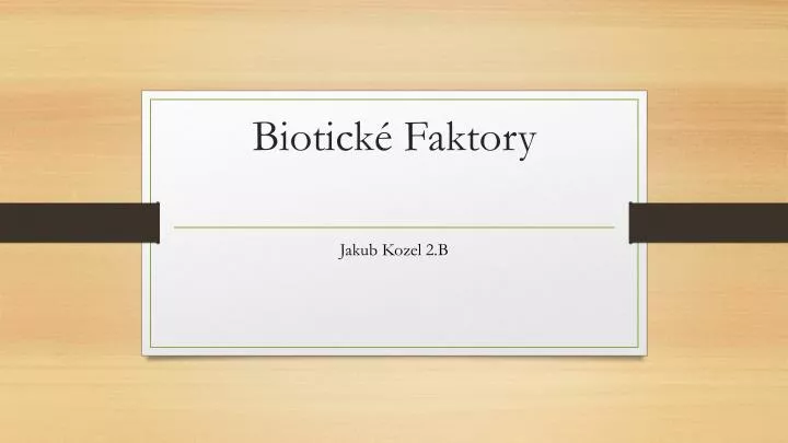 biotick faktory