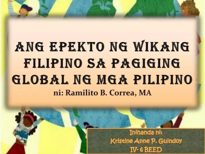 ang epekto ng wikang filipino sa pagiging global ng mga pilipino n i ramilito b correa ma