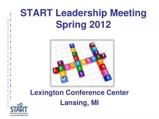 START Leadership Meeting Spring 2012