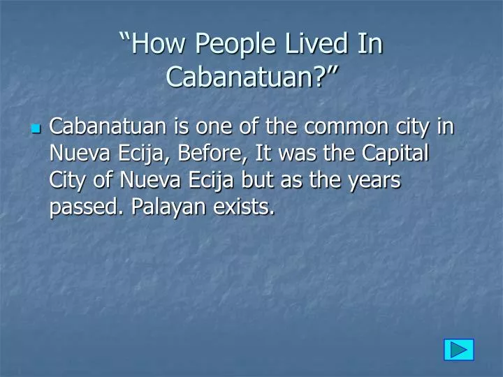 how people lived in cabanatuan