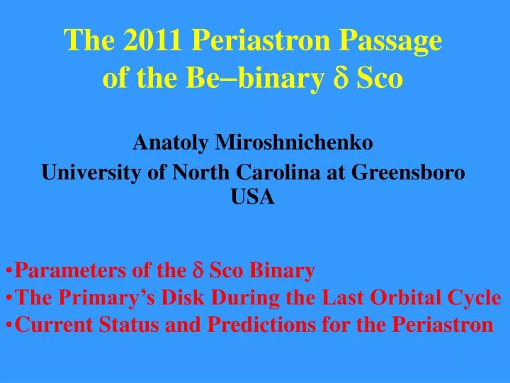 the 2011 periastron passage of the be binary sco