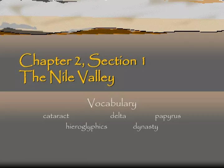 chapter 2 section 1 the nile valley