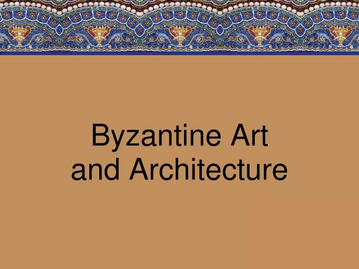 byzantine art and architecture