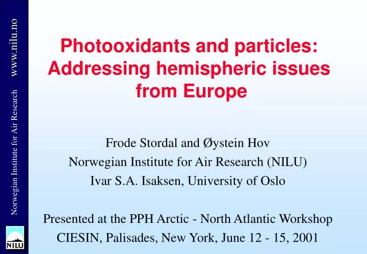 photooxidants and particles addressing hemispheric issues from europe