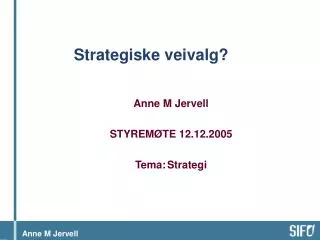 strategiske veivalg
