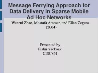 Message Ferrying Approach for Data Delivery in Sparse Mobile Ad Hoc Networks