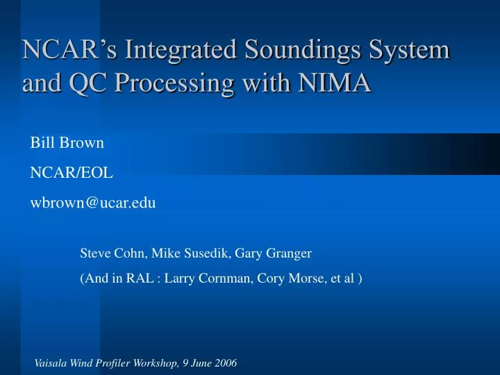ncar s integrated soundings system and qc processing with nima