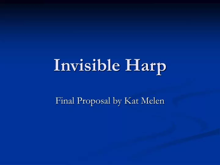 invisible harp