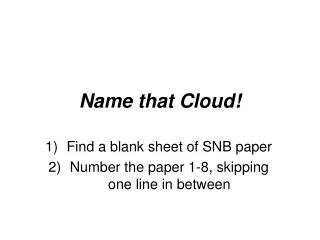 Name that Cloud!
