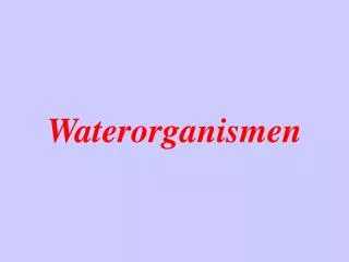 Waterorganismen