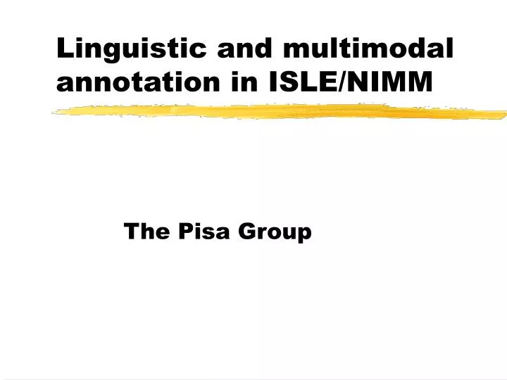 linguistic and multimodal annotation in isle nimm