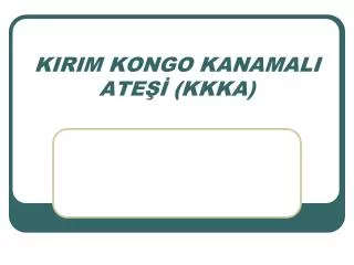 kirim kongo kanamali ate kkka