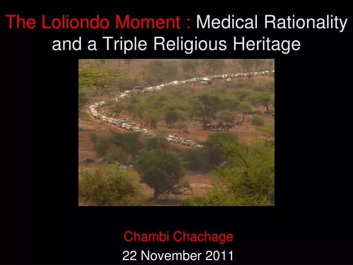the loliondo moment medical rationality and a triple religious heritage