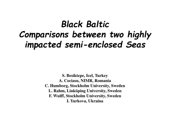black baltic comparisons between two highly impacted semi enclosed seas