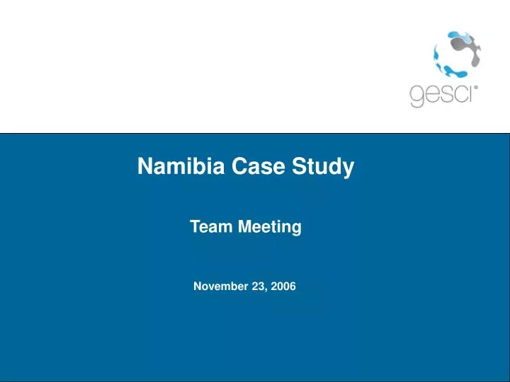 namibia case study team meeting