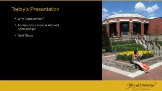 Why Appalachian? Admissions/Financial Aid and Scholarships Next Steps