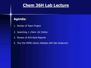 Chem 36H Lab Lecture