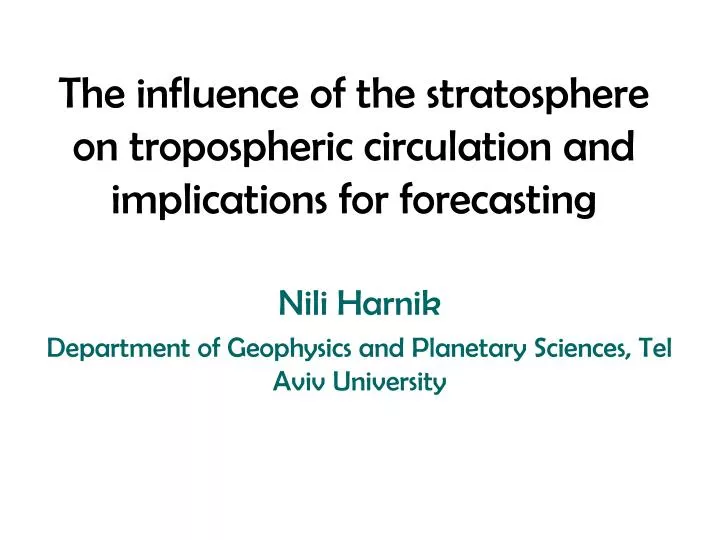 the influence of the stratosphere on tropospheric circulation and implications for forecasting