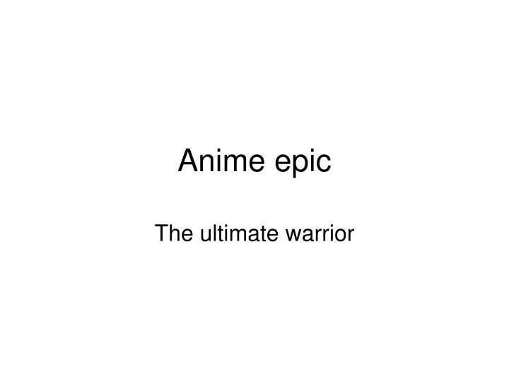anime epic