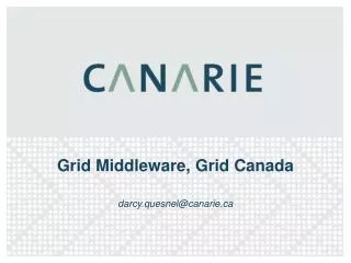 Grid Middleware, Grid Canada