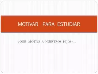 motivar para estudiar