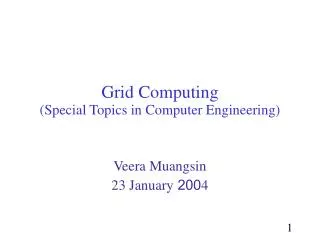 Grid Computing (Special Topics in Computer Engineering)