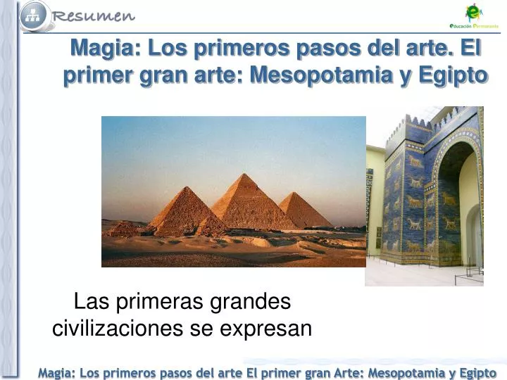 magia los primeros pasos del arte el primer gran arte mesopotamia y egipto