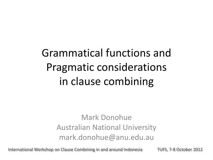 grammatical functions and pragmatic considerations in clause combining