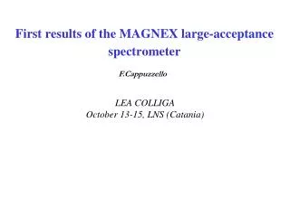 First results of the MAGNEX large-acceptance spectrometer