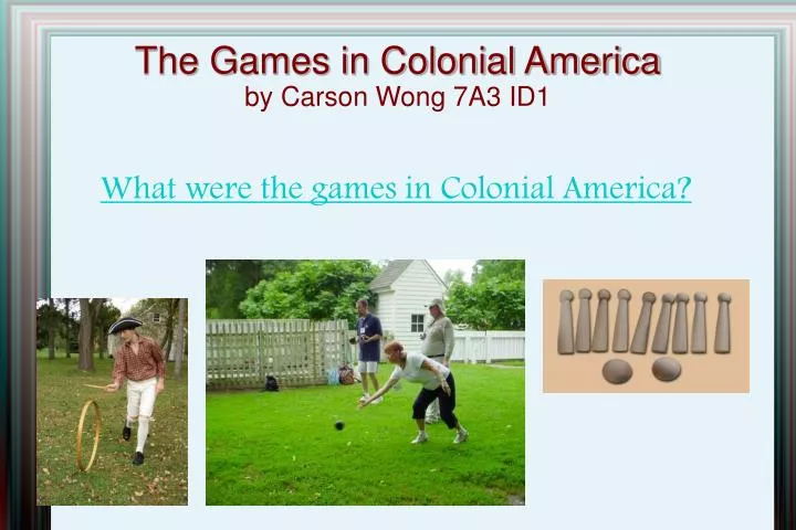 what were the games in colonial america