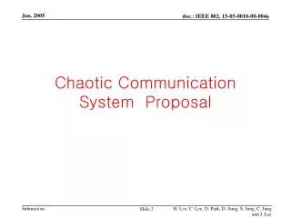 Chaotic Communication System Proposal
