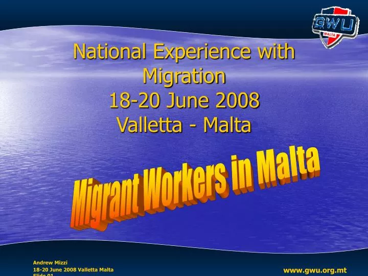 national experience with migration 18 20 june 2008 valletta malta