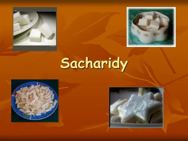 sacharidy