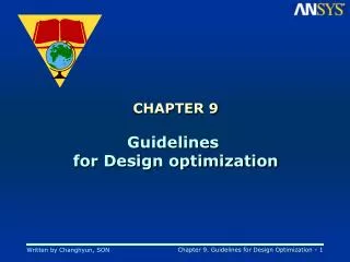 CHAPTER 9 Guidelines for Design optimization