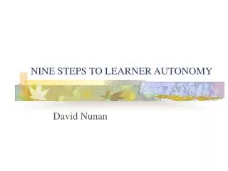 NINE STEPS TO LEARNER AUTONOMY