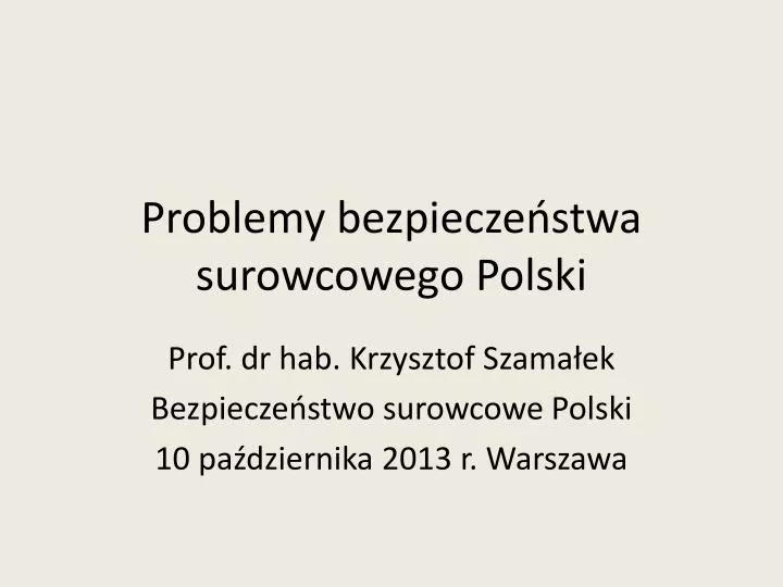 problemy bezpiecze stwa surowcowego polski