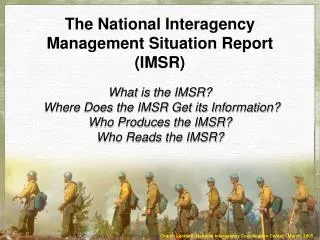 The National Interagency Management Situation Report (IMSR)