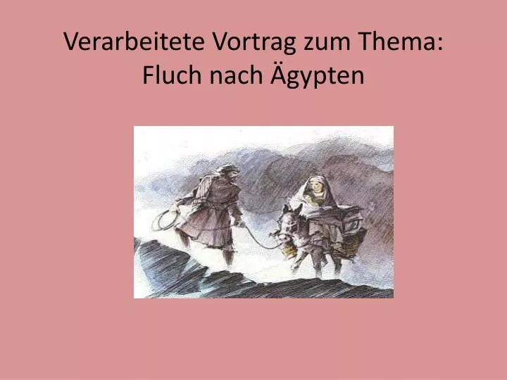 verarbeitete vortrag zum thema fluch nach gypten