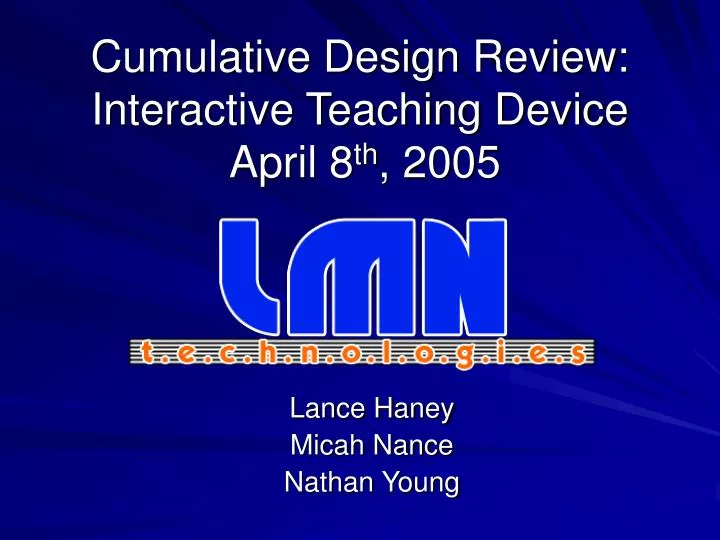 cumulative design review interactive teaching device april 8 th 2005