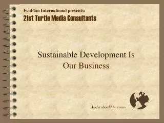 Sustainable Development Is Our Business