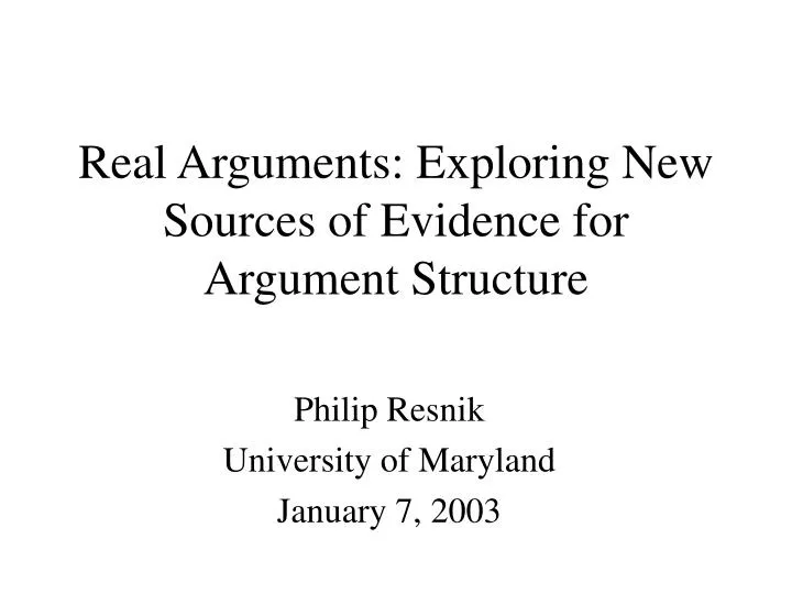 real arguments exploring new sources of evidence for argument structure