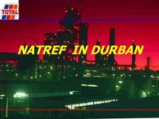 NATREF IN DURBAN