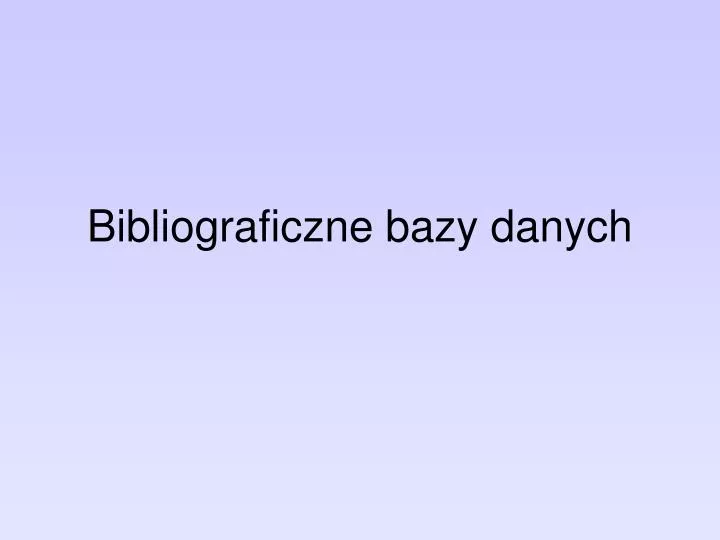 bibliograficzne bazy danych