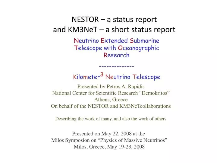 nestor a status report and km3net a short status report