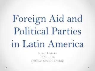 Foreign Aid and Political Parties in Latin America