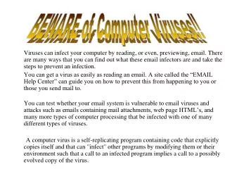 BEWARE of Computer Viruses!!