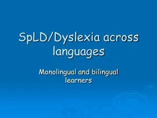 SpLD/Dyslexia across languages