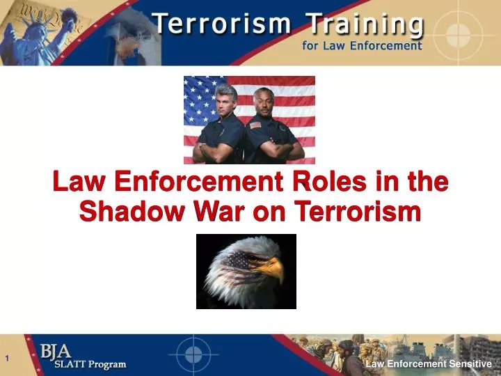 law enforcement roles in the shadow war on terrorism