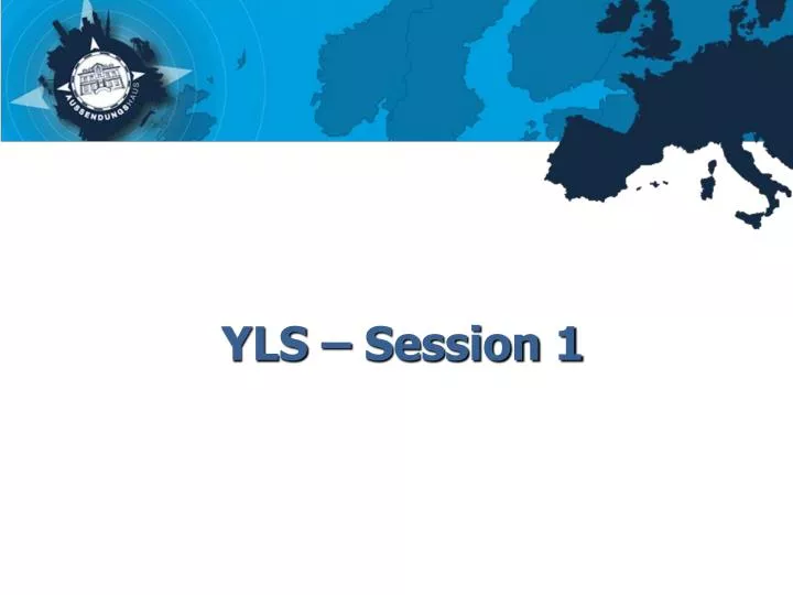 yls session 1